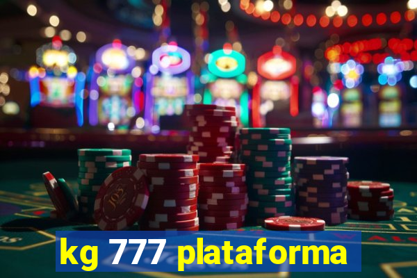 kg 777 plataforma